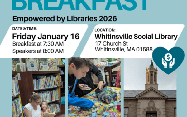 Promotional flyer for a breakfast event at Whitinsville Social Library on January 16, featuring images of children reading and a view of the library building.