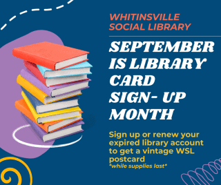 A stack of colorful books next to text promoting September as Library Card Sign-Up Month at Whitinsville Social Library.