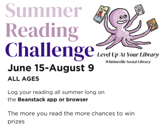 Flyer for Whilansville Social Library's Summer Reading Challenge, June 15–August 9, shows an illustrated purple octopus holding books and provides participation details.